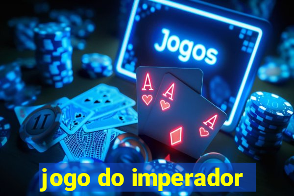 jogo do imperador